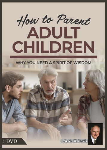 How To Parent Adult Children: Why You Need a Spirit of Wisdom