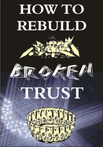 How To Rebuild Broken Trust