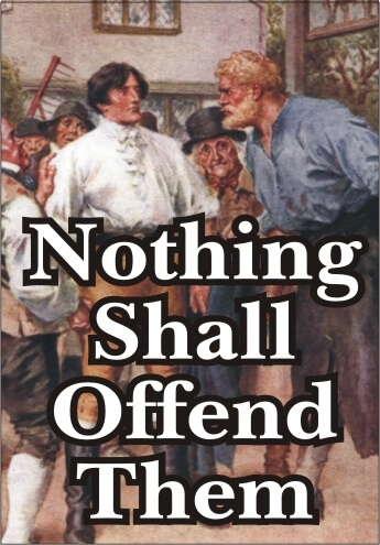 Nothing Shall Offend Them