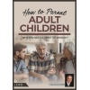 how_to_parent_adult_children