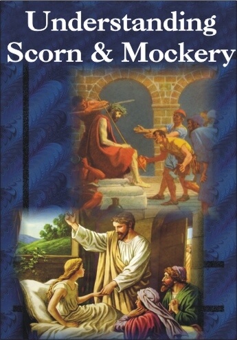 What the Bible Has To Say About Scorn & Mockery