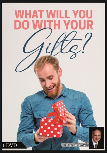 What Will You Do With Your Gifts?